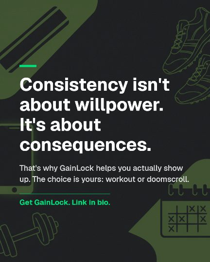 Slide 6: Consistency isn't about willpower. It's about consequences. Get GainLock.